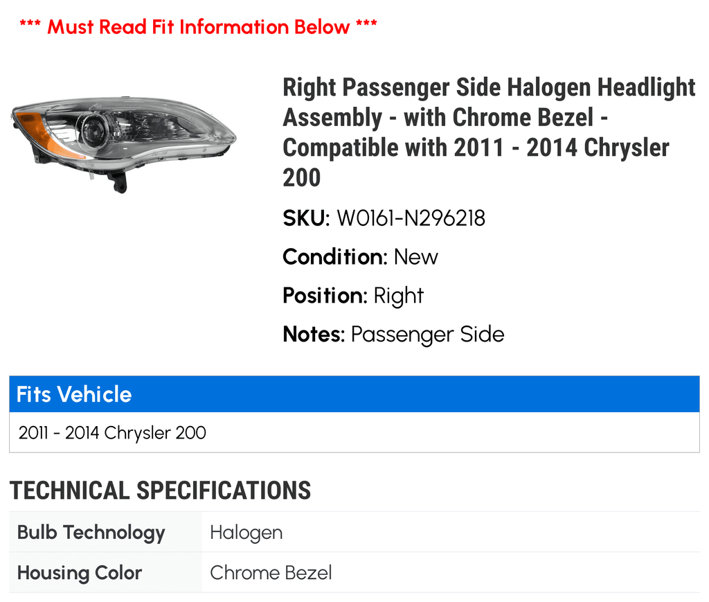 Right Passenger Sizeide Halogen Headlight Assembly - with Chrome Bezel - Compatible with 2011 - 2014 Chrysler 200 2012 2013