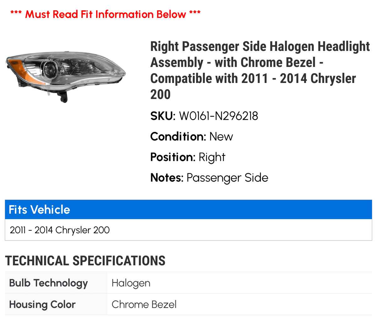Right Passenger Sizeide Halogen Headlight Assembly - with Chrome Bezel - Compatible with 2011 - 2014 Chrysler 200 2012 2013